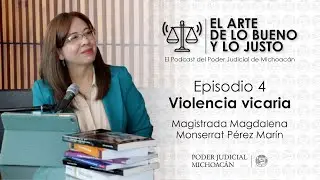 Podcast El Arte de lo Bueno y lo Justo / Cap. 4 Magdalena Monserrat Pérez Marín