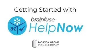 Getting Started with HelpNow by Brainfuse | Morton Grove Public Library