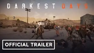 Darkest Days - Official Gameplay Trailer