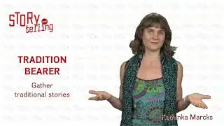 TRADITION BEARER - Gather traditional stories