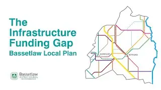 The Infrastructure Funding Gap - Bassetlaw Local Plan