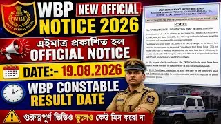 WBP Constable New Notice Published 2026 || WBP Constable Result Date 2026