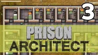 Prison Architect 3: Crime and Grime &ndash; Prison Architect Let's Play
