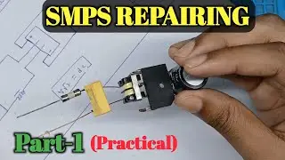 SMPS repairing theory+practical || part-1(practical)