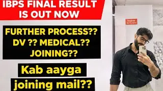 IBPS PO FINAL RESULT OUT | Kab aaygaa Joining mail? | Dv Kab? | Joining kab?? | #bankpo #ibpspo #dv