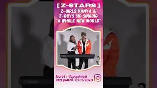 [ Z-STARS ] Z-Girls Vanya & Z-Boys Sid singing 