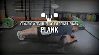 Plank | Olympic Weightlifting Exercise Library
