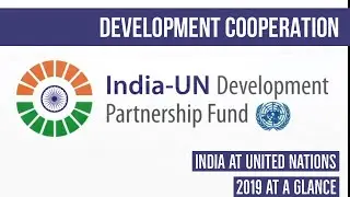 Development Cooperation || 2019 at a Glance #IndiaatUN