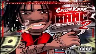 Chief Keef - You Ain't Bout That (Full Track) (Bang Pt.2 Mixtape)