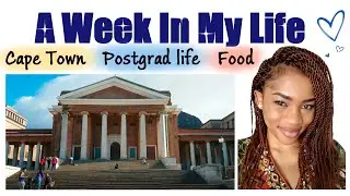 A Week In My Life as A Postgraduate Student *Authentic* | University of Cape Town (UCT)