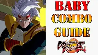 Dragon Ball FighterZ - Super Baby 2 Combo Guide (Season 3)
