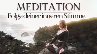 Morgen Meditation 🦋 Folge deiner inneren Stimme