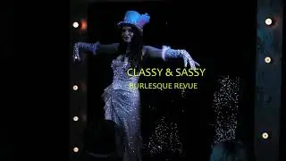 Burlesque Revue - zostrih  /CLASSY & SASSY/ 2023 / Slovensko / Slovakia / burlesky /Bratislava /