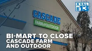 Bi-Mart announces closure of Cascade Farm and Outdoor stores