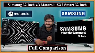 Motorola ZX2 Smart TV vs Samsung Wondertainment TV Full In Depth Comaprison