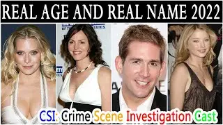 CSI Crime Scene Investigation Cast  Real Age And Real Name 2022 New Video