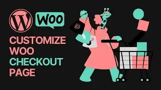 How to Customize WooCommerce Checkout Page For Free? Easy Way Without Coding Tutorial 🛒