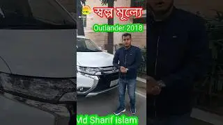 Mitsubishi Outlander 2018 Used Car For Sale Bangladesh