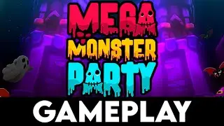 MEGA MONSTER PARTY Gameplay [4K PC ULTRA]