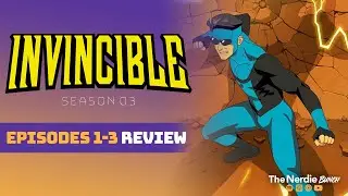 Invincible - Season 03 Episodes 01-03 [REVIEW]