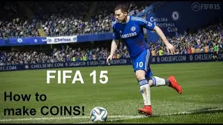 Fifa 15: How to Make Coins!