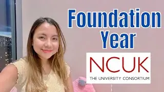 From public high school to UK top unis | My NCUK International foundation year experience
