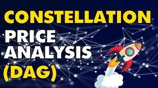 CONSTELLATION PRICE ANALYSIS - DAG PRICE NOW - DAG PRICE ANALYSIS