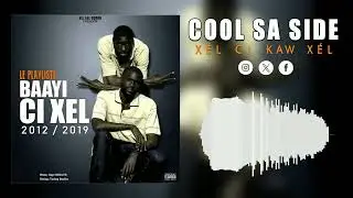 X&eacute;l si kaw X&eacute;l Cool sunu Side play liste Bayi ci X&eacute;l 2012 2019