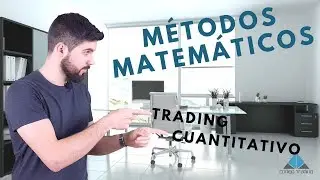 MÉTODOS MATEMÁTICOS · ANÁLISIS CUANTITATIVO | Curso de trading gratis [M3 L4 · Métodos matemáticos]