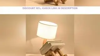 Wooden Robot Shape Creative Table Lamp Indoor Study Fashion Reading Desk Lamp Nordic Modern Desktop