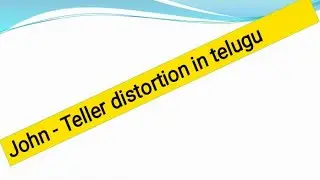 John-Teller distortion /explanation in telugu
