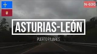 Asturias: N-630 De Asturias a León por el Puerto de Pajares [Día lluvioso] [TimeLapse]