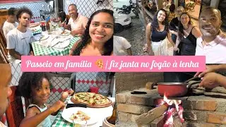VLOG: Passeio em família+ janta no fogão à lenha.
