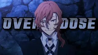 「OVERDOSE」《NATORI》[NAKAHARA CHUUYA]- anime amv - BUNGOU STRAY DOGS