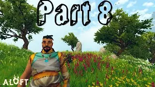 Aloft Early Access Ep.8  Island Makeover & Crafting My Cozy Sky-Home