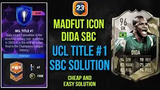 UCL TITLE 1 SBC SOLUTION (Easiest Way Possible) || Madfut Icon Dida Sbc || Madfut 23