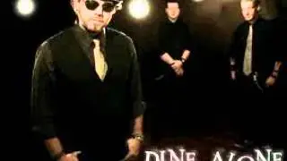 Dine Alone-Gone Already
