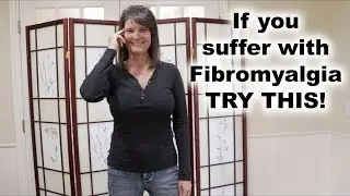 Help for Fibromyalgia, Focus and Balance!
