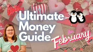 The Ultimate Guide to your Money in February (FREE RESOURCES!)