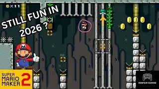 Mario Maker 2 in 2026 &mdash; Still So Much Fun 🎉
