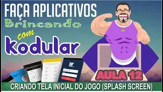 Curso Kodular - #12 - Criando uma tela inicial (splash screen) para o Jogo