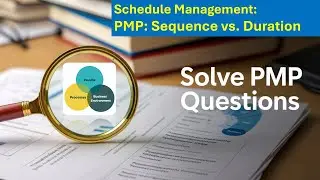 [Schedule Management] PMP Exam Question Explanation and Discussion Series - 08 | ShriLearning
