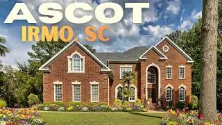 Tour A Home in Irmo, SC's Ascot Ridge | Ascot Neighborhood Highlight (2025)