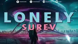 FREE DOWNLOAD Surev - Lonely (Extended Mix) | Future Rave | Festival EDM Music