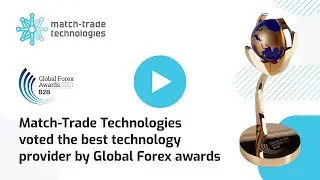Match-Trade Technologies voted the best technology provider by Global Forex awards