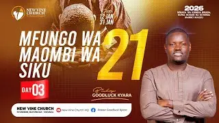 DAY 3 | MFUNGO WA MAOMBI SIKU 21 | NEW VINE CHURCH