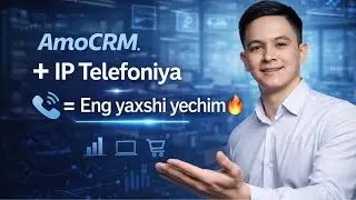 AmoCRM + IP Telefoniya = Sotuv bo'limi