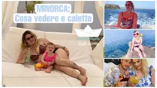 MINORCA: cosa Vedere e cosa mangiare! + Info trasporti  ! Guidiamo la barca e entriamo nello zoo ❤️