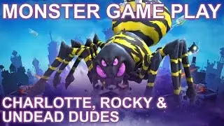 MonstroCity | MONSTER GAME PLAY: CHARLOTTE, ROCKY & UNDEAD DUDES!