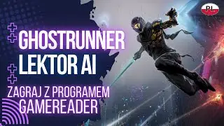Ghostrunner z LEKTOREM - prezentacja rozgrywki z programem GameReader